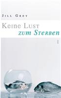 Keine Lust Zum Sterben