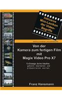 Von der Kamera zum fertigen Film mit Magix Video Pro X7