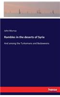 Rambles in the deserts of Syria