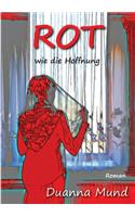 Rot wie die Hoffnung