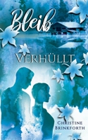 Bleib: Verhüllt