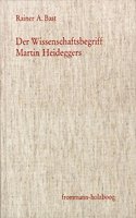 Der Wissenschaftsbegriff Martin Heideggers Im Zusammenhang Seiner Philosophie