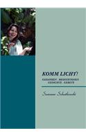 Komm Licht!