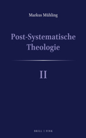 Post-Systematische Theologie II
