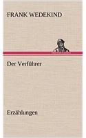 Der Verfuhrer - Erzahlungen: (German)