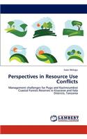 Perspectives in Resource Use Conflicts: (English)