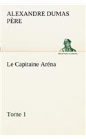 Capitaine Aréna - Tome 1