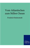 Vom Atlantischen zum Stillen Ozean