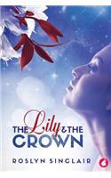 The Lily and the Crown