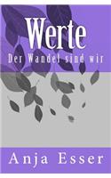 Werte: Der Wandel sind wir