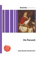 VIX Pervenit