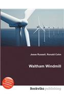 Waltham Windmill