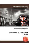 Proceeds of Crime ACT 2002