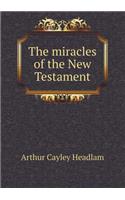 The Miracles of the New Testament