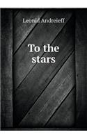 To the Stars