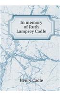 In Memory of Ruth Lamprey Cadle