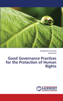 Good Governance Practices for the Protection of Human Rights