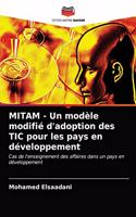 MITAM - Un modèle modifié d'adoption des TIC pour les pays en développement