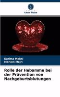 Rolle der Hebamme bei der Prävention von Nachgeburtsblutungen