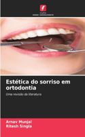 Estética do sorriso em ortodontia