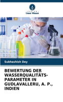 Bewertung Der Wasserqualitäts- Parameter in Gudlavalleru, A. P., Indien