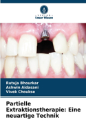 Partielle Extraktionstherapie