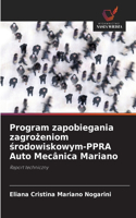 Program zapobiegania zagrożeniom środowiskowym-PPRA Auto Mecânica Mariano