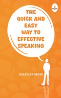 The Quick And Easy Way to Effective Speaking