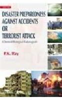 Disaster Preparedness Against Accidents or Terrorist Attack: (Chemical / Biological / Radiological )