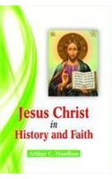 Jesus Christ in History and Faith