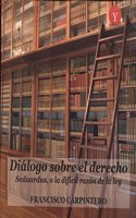 Dialogo sobre el derecho. Seduardus, o la dificil razon de la ley (Spanish Edition)