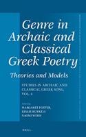 Genre in Archaic and Classical Greek Poetry: Theories and Models