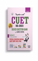 Together With NTA CUET (UG) Physical Education Solved Question Bank 2023 (Entrance Exam Book)