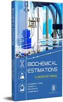 Biochemical Estimations : A Laboratory Manual [Hardcover] Virupaksh U. Patil; Ashwini A and Poornima R