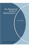 The Phylogenetic System of Ephemeroptera: (English)