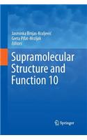 Supramolecular Structure and Function 10