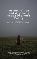 Womans Vision and Wisdom in Imtiaz Dharker's Poetry