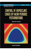 Control of Homoclinic Chaos by Weak Periodic Perturbations