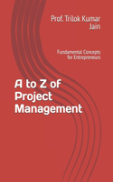 A to Z of Project Management