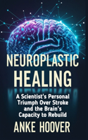Neuroplastic Healing