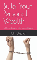 Build Your Personal Wealth
