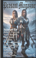Peasant Magazine, Issue Two: Spring 2024(2 Peasant Magazine)