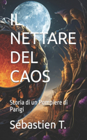 Il Nettare del Caos: Storia di un Pompiere di Parigi