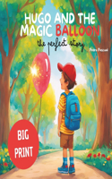 HUGO AND THE MAGIC BALLON (The Perfect Story)