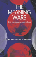 Meaning Wars Complete Omnibus
