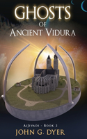 Ghosts of Ancient Vidura