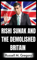 Rishi Sunak And the Demolished Britain