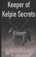 Keeper of Kelpie Secrets