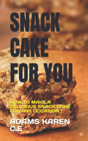 Snack Cake for You