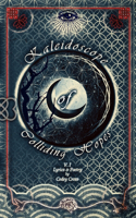 Kaleidoscope of Colliding Hopes: Lyrics & Poetry